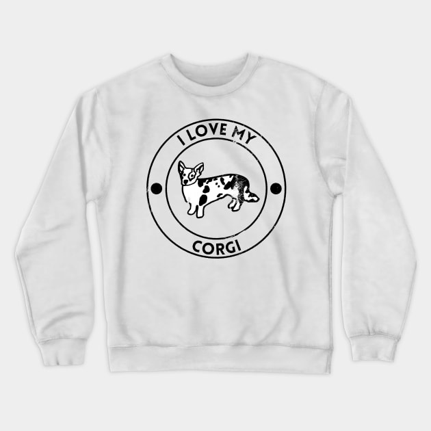 I Love My Corgi For Dog Lovers Crewneck Sweatshirt by shirtastical